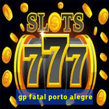 gp fatal porto alegre